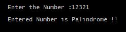 Output of Program in C to Check Whether a Number is Palindrome or Not