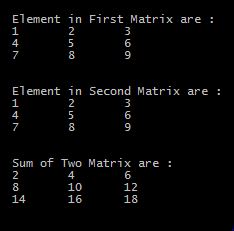 Output of Program in C to Add Two Matrix Using Multi-dimensional Arrays