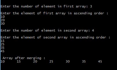 Output of Program in C to merge two sorted array in ascending order
